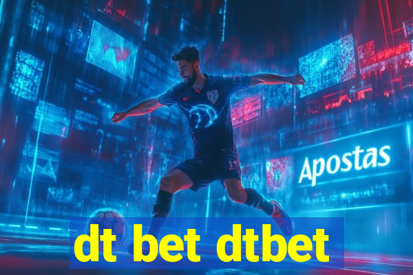 dt bet dtbet